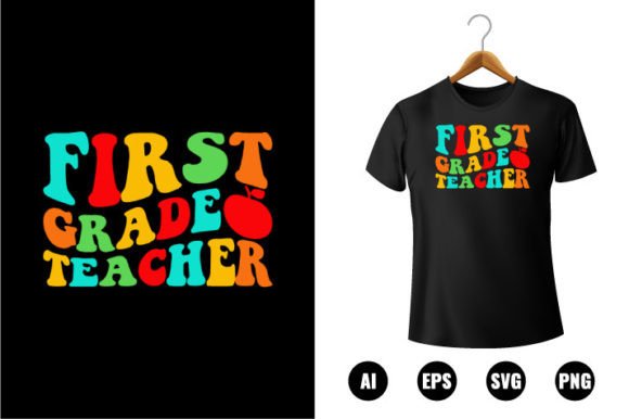 1st Grade Teacher T-shirt Design